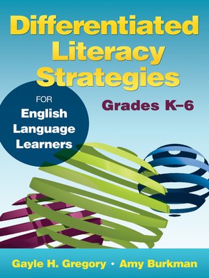 cover image of Differentiated Literacy Strategies for English Language Learners, Grades K–6